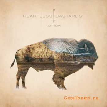 Heartless Bastards - Arrow (2012) Heartless Bastards - Arrow (2012)