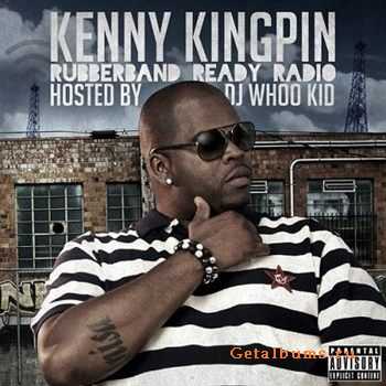 Kenny Kingpin - Rubberband Ready Radio (2012) Kenny Kingpin - Rubberband Ready Radio (2012)