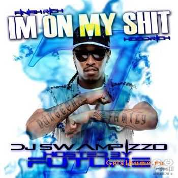 I'm On My Sh*t 7 (2012) I'm On My Sh*t 7 (2012)