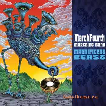 MarchFourth Marching Band - Magnificent Beast (2011)