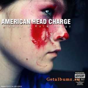 American Head Charge - Demos and Rare Songs (2005) American Head Charge - Demos and Rare Songs (2005)