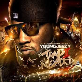 Young Jeezy – Trap Unloaded 2 (2012) Young Jeezy – Trap Unloaded 2 (2012)