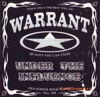 Warrant  - Under The Influence  (2001)