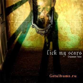 Lick My Scars -   (2008)