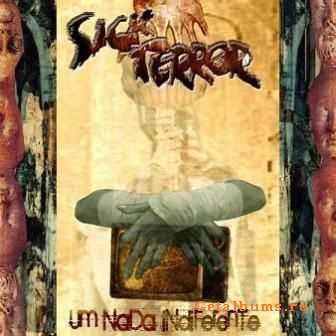 World Burns To Death & Sick Terror  - Prague/Ando Para Sempre/Um Nada Indiferente [split] (2003)