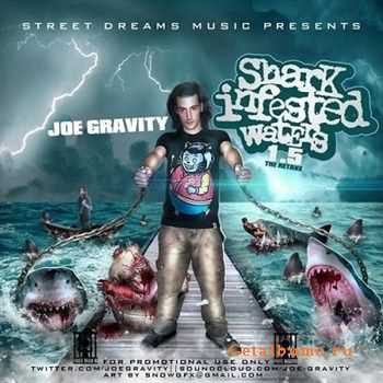 Joe Gravity - Shark Infested Waters 1.5 (2012)