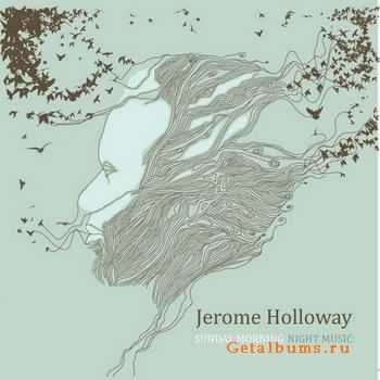 Jerome Holloway - Sunday Morning Night Music (2011)