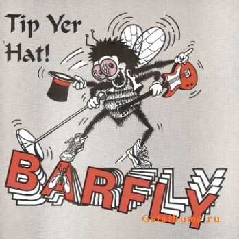 Barfly - Tip Yer Hat (1995)
