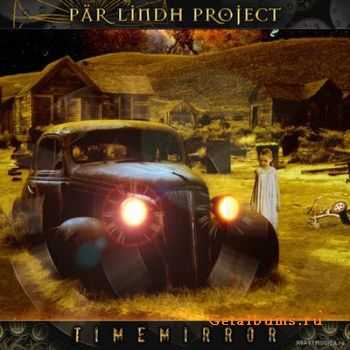 Par Lindh Project  - Time Mirror  (2010 )