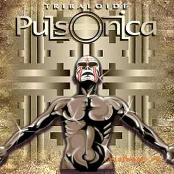 Pulsonica  - Tribaloide (2011)