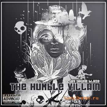Avatar Young Blaze - The Humble Villain (2012) Avatar Young Blaze - The Humble Villain (2012)