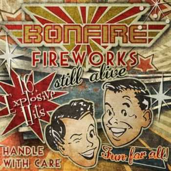 Bonfire - Fireworks... Still Alive! (2011)