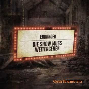 Endanger - Die Show Muss Weitergehen (EP) (2011)