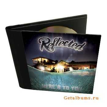 Reflected - Here's to You (2011) Reflected - Here's to You (2011)