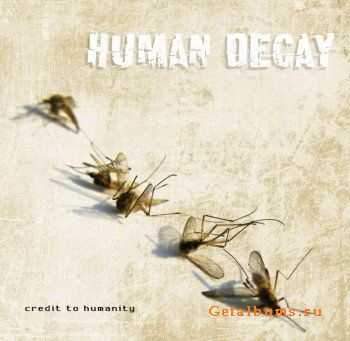 Human Decay - Credit To Humanity (2012)