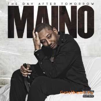 Maino - Day After Tomorrow (2012) Maino - Day After Tomorrow (2012)
