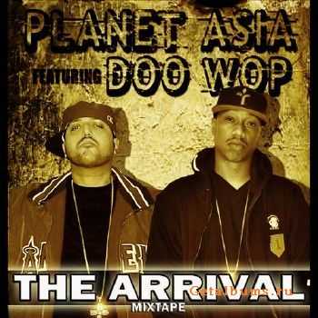 Planet Asia & Doo Wop - The Arrival (2012) Planet Asia & Doo Wop - The Arrival (2012)