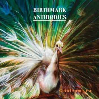 Birthmark - Antibodies (2012) Birthmark - Antibodies (2012)