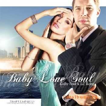 Lil Kong & Kathy Soul — Baby Lone Soul (2009) Lil Kong & Kathy Soul — Baby Lone Soul (2009)