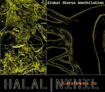 Halalnihil - Global Uterus Annihilation (2012) Halalnihil - Global Uterus Annihilation (2012)