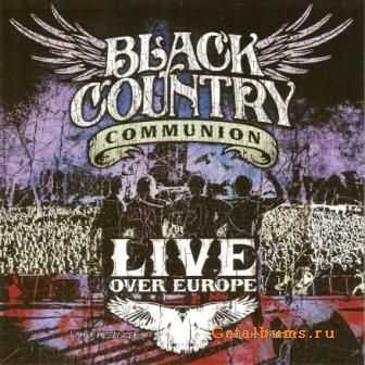 Black Country Communion  - Live Over Europe 2CD (2012)