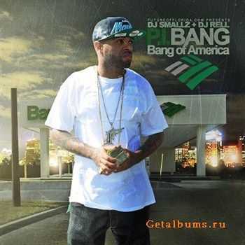 PI Bang - Bang Of America (2012) PI Bang - Bang Of America (2012)