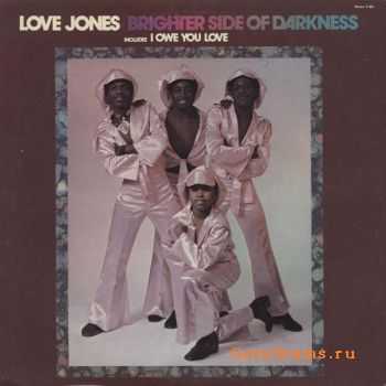 Brighter Side of Darkness - Love Jones (1973) Brighter Side of Darkness - Love Jones (1973)