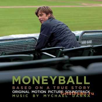 Mychael Danna - MoneyBall (Original Motion Picture Soundtrack) (2011)