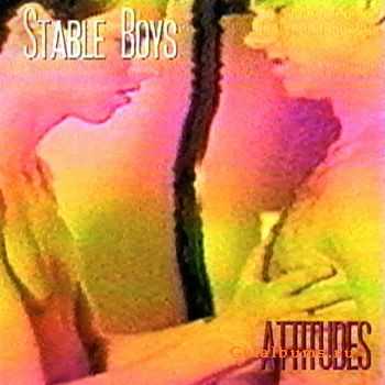 Stable Boys - Attitudes (2012)