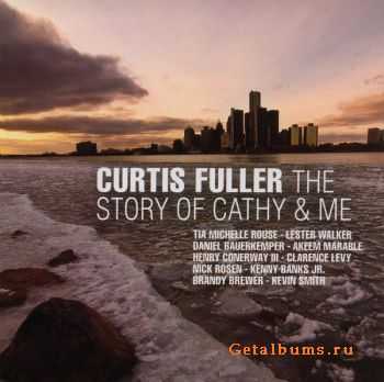 Curtis Fuller - The Story Of Cathy & Me (2011)