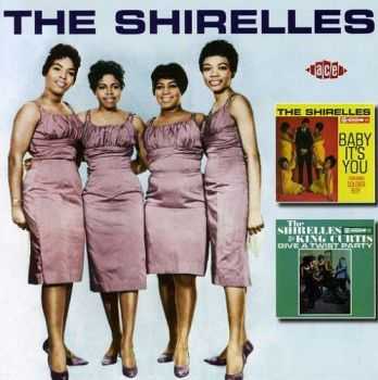 The Shirelles - Baby It's You & The Shirelles & King Curtis Give a Twist Party (2008)