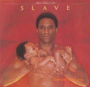 Slave - Just A Touch Of Love (1979) Slave - Just A Touch Of Love (1979)
