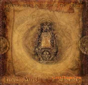 Invid Mind & Jhunix – Those Who Remember The Past (2010) Invid Mind & Jhunix – Those Who Remember The Past (2010)