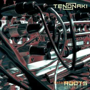 Tenonaki – Roots (2010) Tenonaki – Roots (2010)