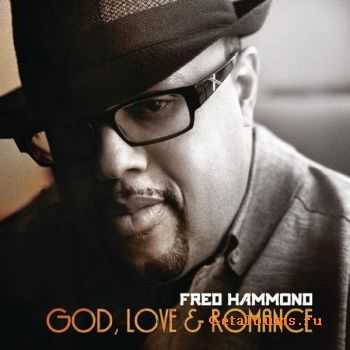 Fred Hammond - God, Love & Romance (2012) Fred Hammond - God, Love & Romance (2012)