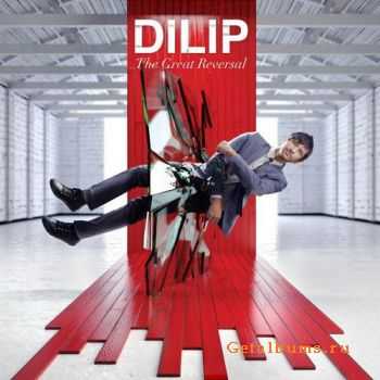 Dilip - The Great Reversal (2011) Dilip - The Great Reversal (2011)