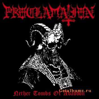 Proclamation - Nether Tombs Of Abaddon (2012)