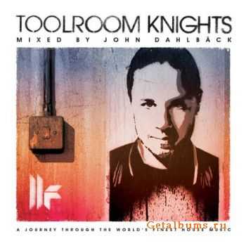 VA - Toolroom Knights (mixed by John Dahlback) (2012)