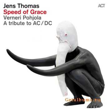 Jens Thomas & Verneri Pohjola - Speed of Grace (A Tribute to AC/DC) (2012)