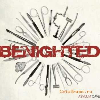 Benighted - Asylum Cave (2011) [French Limited Edition]