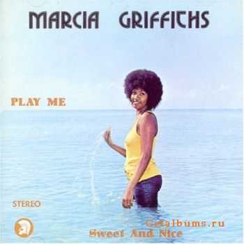 Marcia Griffiths - Play Me Sweet and Nice (1974)