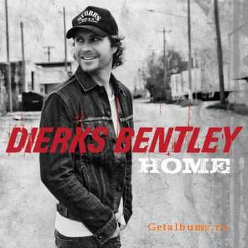 Dierks Bentley - Home (2012) HQ