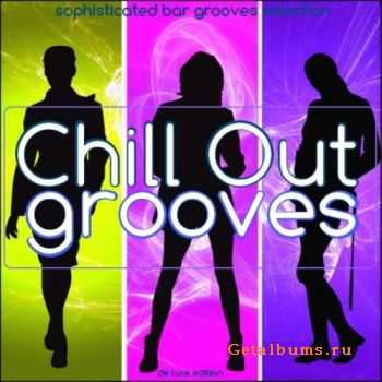 VA - Chill Out Grooves (unmixed tracks) (2011)