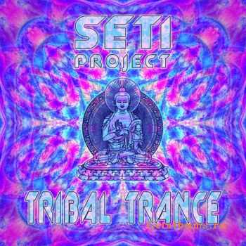 SETI Project  Tribal Trance (2010)
