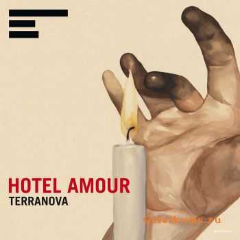 Terranova - Hotel Amour (2012)