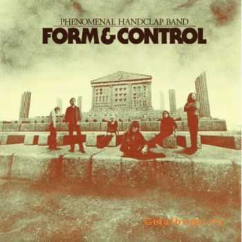 The Phenomenal Handclap Band - Form & Control (2012) The Phenomenal Handclap Band - Form & Control (2012)