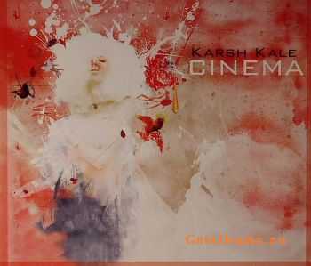 Karsh Kale - Cinema (2011) Karsh Kale - Cinema (2011)