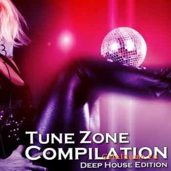 VA - Tune Zone Compilation (Deep House Edition) (2011)
