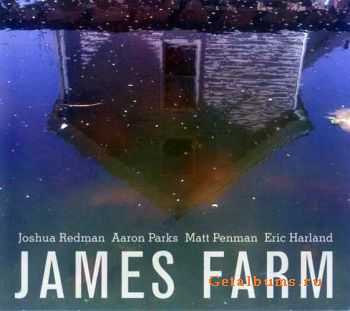 Joshua Redman - James Farm (2011)