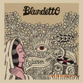 Blundetto - Warm My Soul (2012) Blundetto - Warm My Soul (2012)